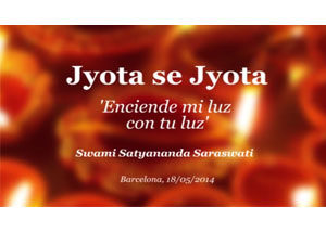 jyota-se-jyota--enciende-mi-luz-con-tu-luz--swami-satyananda-saraswati--barcelona