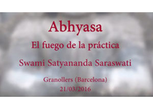 avhyasa--el-fuego-de-la-practica--swami-satyananda-saraswati--granollers--barcelona