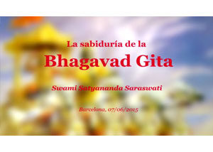 la-sabiduria-de-la-Bhagavad-Gita-swami-satyananda-saraswati-barcelona