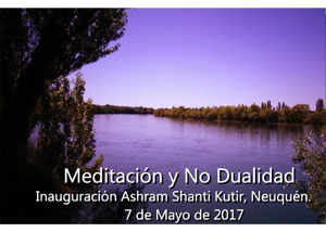 meditación-y-no-dualidad-inauuración-ashram-shanti-kutir-neuquen
