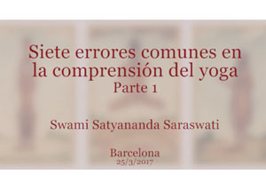 siete-errores-comunes-en-la-comprensión-del-yoga-parte-1-swami-satyananda-saraswati-barcelona