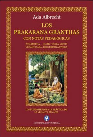 Prakarana-Granthas-atmabodhalafhu-vakya-vritti-vedantakara-dig-dristhy-viveka-los-fundamentos-y-la-practica-de-la-vedanta-advanta