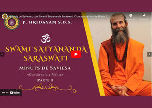 swami-satyananda-saraswati-minuts-de-saviesa-conciencia-y-mente-parte-2